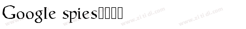 Google spies字体转换